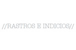 ‘Rastros e Indicios’