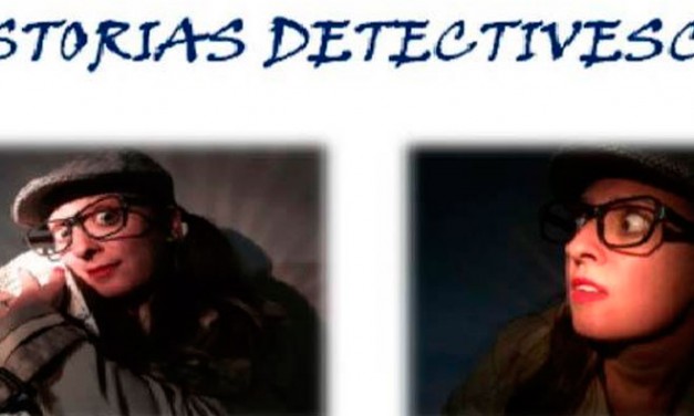 Teatro del fin del mundo: Historias detectivescas
