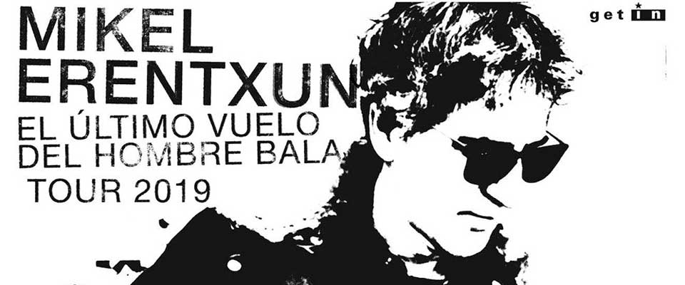 Música. Mikel Erentxun. El último vuelo del hombre bala