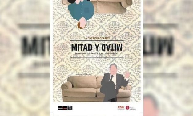 Teatro. La Capacha: Mitad y mitad
