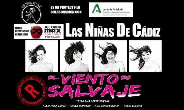 Teatro. Las niñas de Cádiz: El viento es salvaje