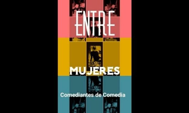 SUSPENDIDA – Comediantes de comedia. Entre mujeres