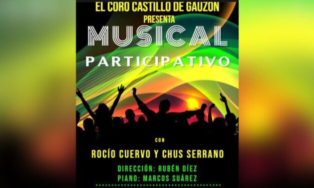 Musica – Coro Castillo de Gauzón: ‘MUSICAL PARTICIPATIVO’ Con Chus Serrano y Rocío Cuervo