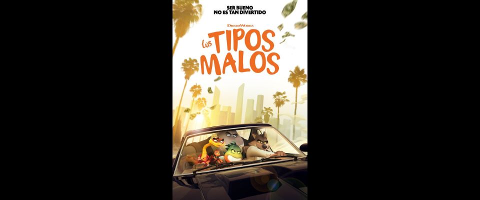 Cine familiar en la calle – Los tipos malos