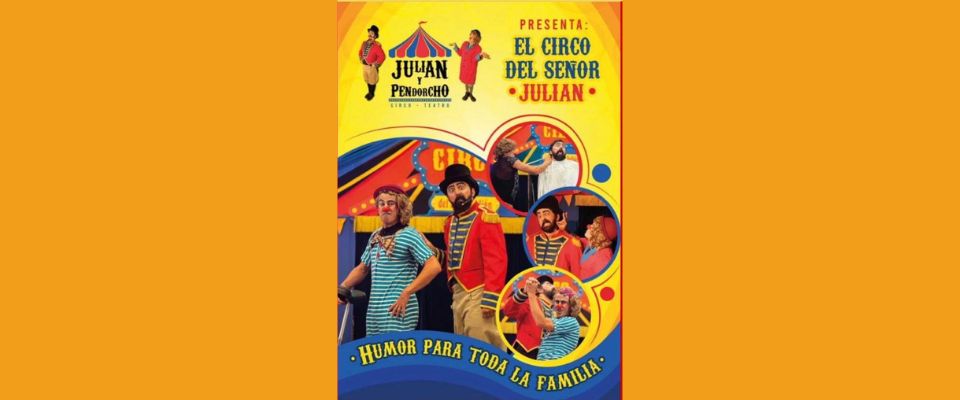 Teatro de calle – Julián y Pendorcho: El circo del Señor Julián
