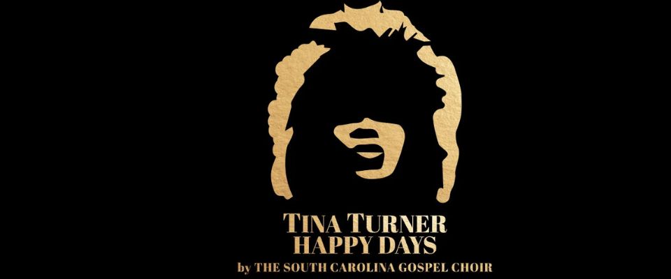Música – Tina Turner Happy Days by The South Carolina Gospel Choir
