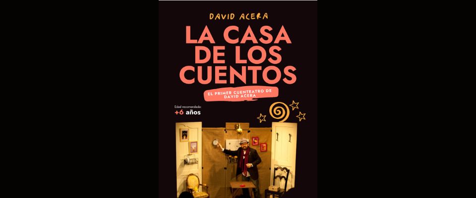 Cuenteatro - David Acera: La casa de los cuentos