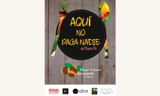 Teatro – Grupo de Teatro Garapiellu: Aquí no paga nadie