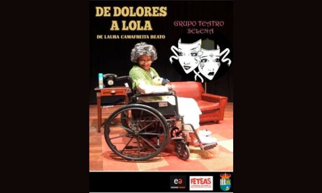 Teatro – Grupo de Teatro Selena: De Dolores a Lola
