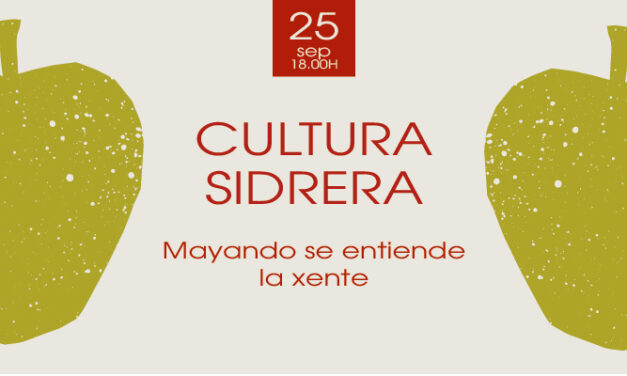 Cultura Sidrera – Mayando se entiende la xente