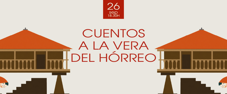 Narración Oral – Cuentos a la vera del hórreo