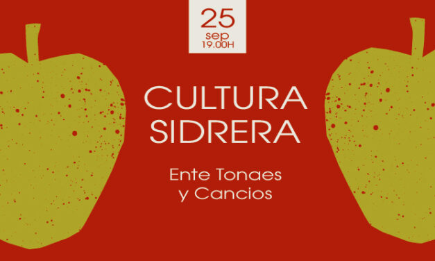 Cultura Sidrera – Ente tonaes y cancios