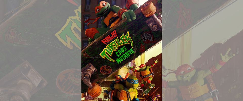 Cine en la calle – Tortugas Ninja: Caos Mutante