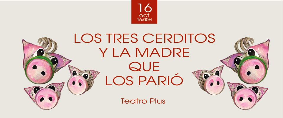 Los tres cerditos y la madre que los parió